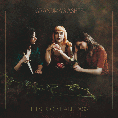 Grandma's Ashes : This Too Shall Pass